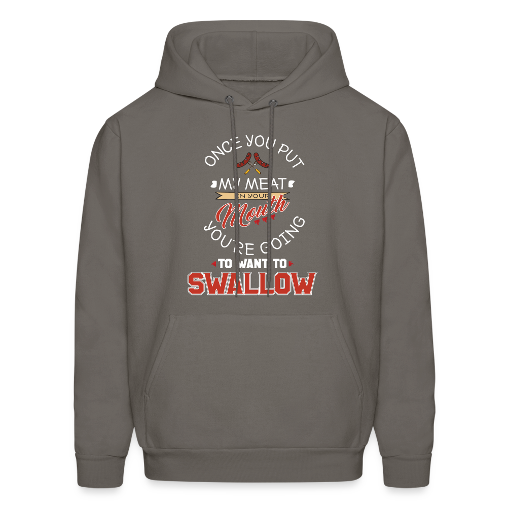 You're Going to Want to Swallow My Meat (Grilling BBQ Humor) Hoodie - asphalt gray