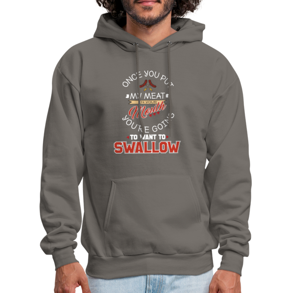 You're Going to Want to Swallow My Meat (Grilling BBQ Humor) Hoodie - asphalt gray