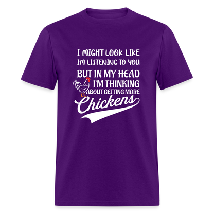 I Am Thinking About Getting More Chickens T-Shirt (Backyard Chickens) - Color: purple