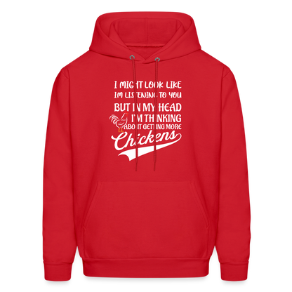 I Am Thinking About Getting More Chickens Hoodie (Backyard Chickens) - red