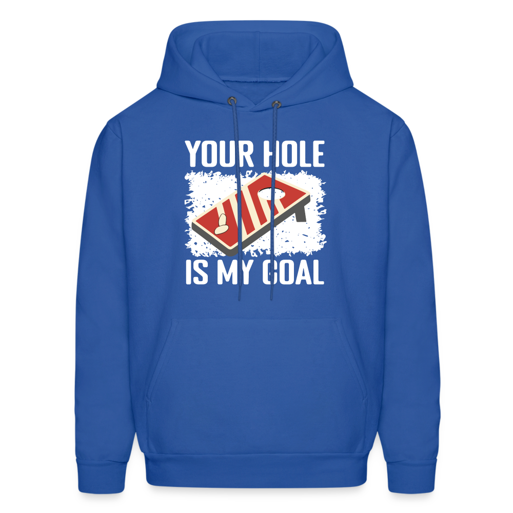 Your Hole Is My Goal (Cornhole) Hoodie - Color: royal blue