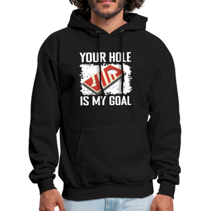 Your Hole Is My Goal (Cornhole) Hoodie - Color: black