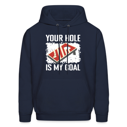 Your Hole Is My Goal (Cornhole) Hoodie - Color: navy