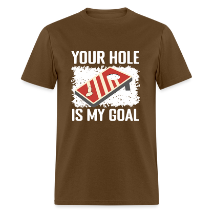 Your Hole Is My Goal (Cornhole) T-Shirt - Color: heather black