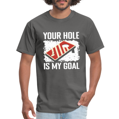 Your Hole Is My Goal (Cornhole) T-Shirt - Color: heather black