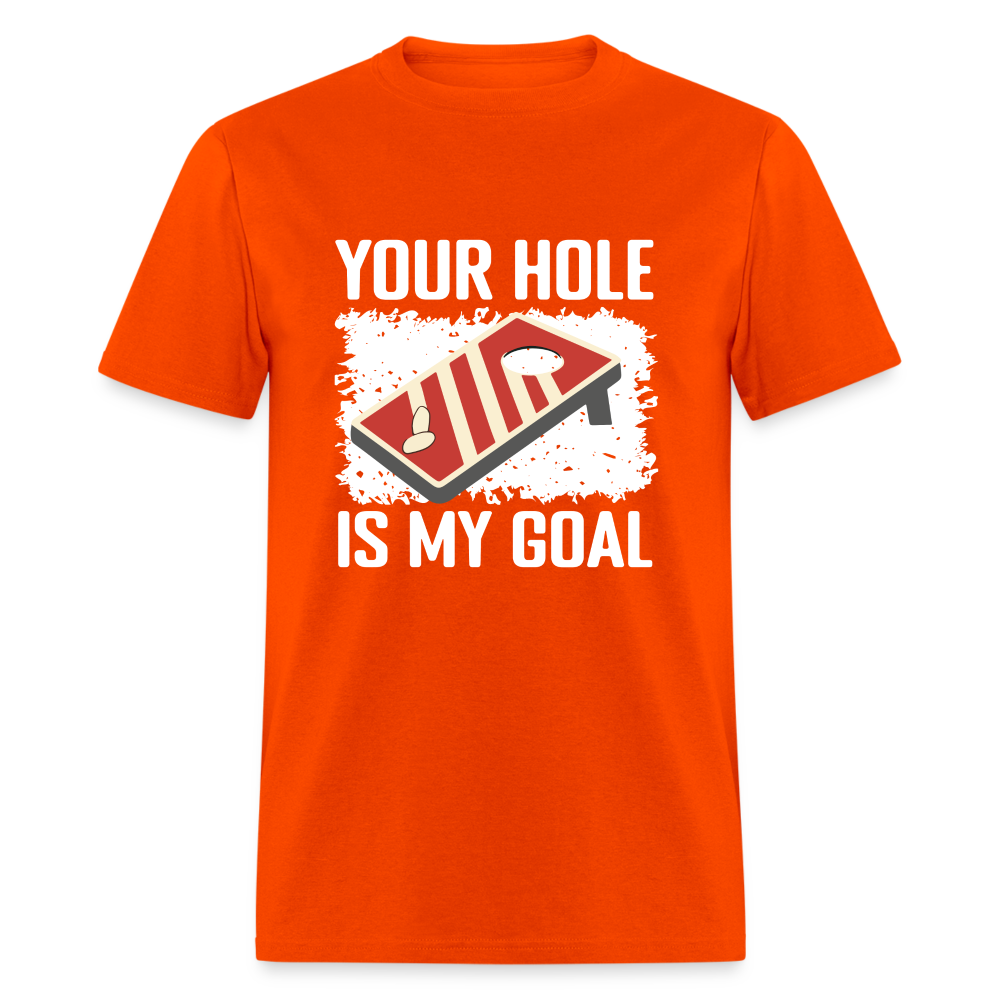 Your Hole Is My Goal (Cornhole) T-Shirt - Color: orange