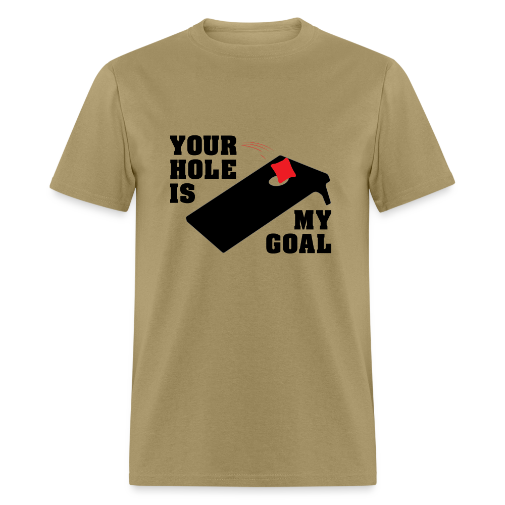 Your Hole Is My Goal T-Shirt (Cornhole) - Color: khaki