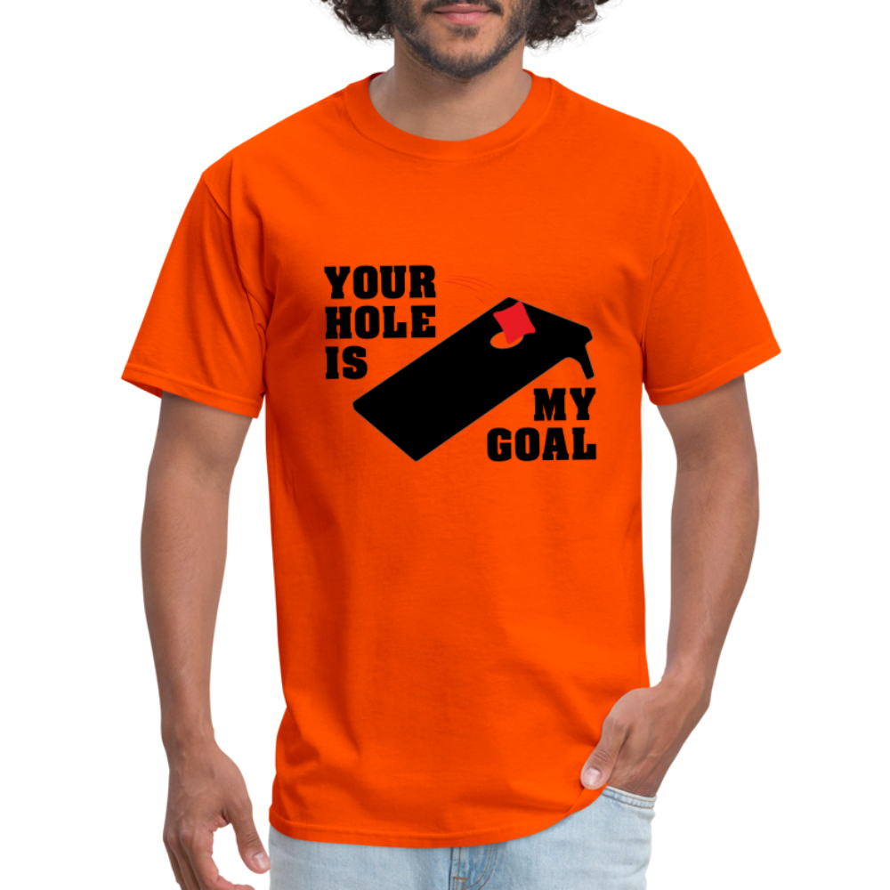 Your Hole Is My Goal T-Shirt (Cornhole) - Color: orange