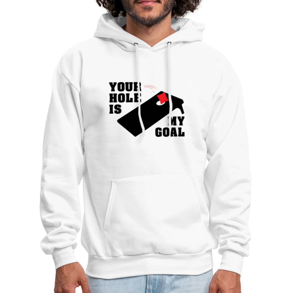 Your Hole Is My Goal Hoodie (Cornhole) - Color: white