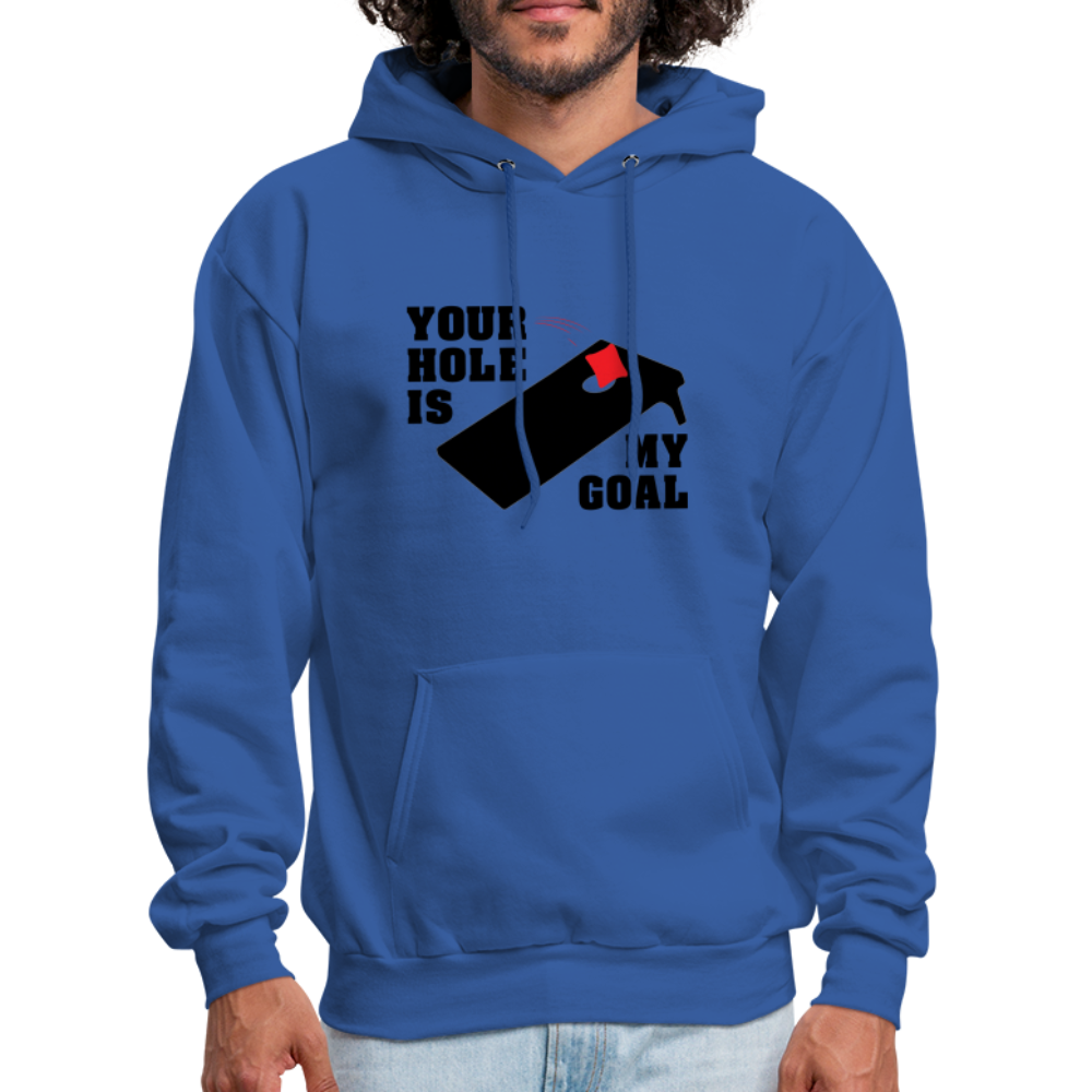 Your Hole Is My Goal Hoodie (Cornhole) - Color: royal blue