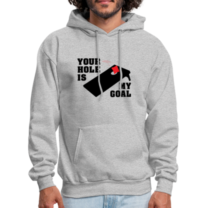 Your Hole Is My Goal Hoodie (Cornhole) - Color: heather gray