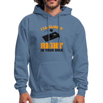 I'll Slide It Right In Your Hole Hoodie (Cornhole) - Color: denim blue