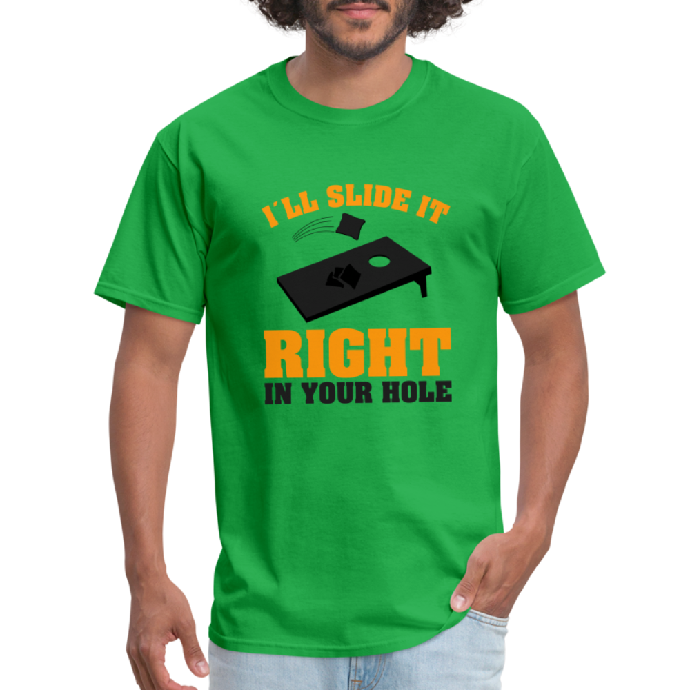 I'll Slide It Right In Your Hole T-Shirt (Cornhole) - Color: bright green