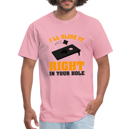 I'll Slide It Right In Your Hole T-Shirt (Cornhole) - Color: white