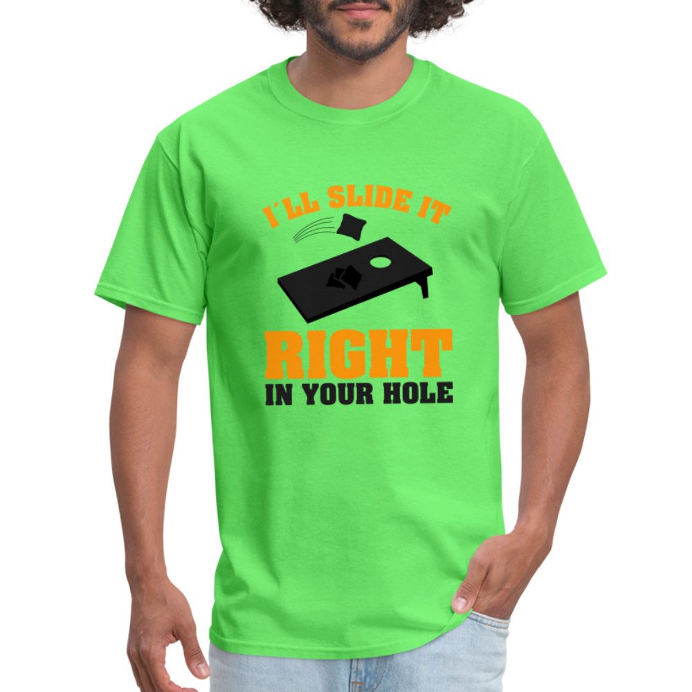 I'll Slide It Right In Your Hole T-Shirt (Cornhole) - Color: white