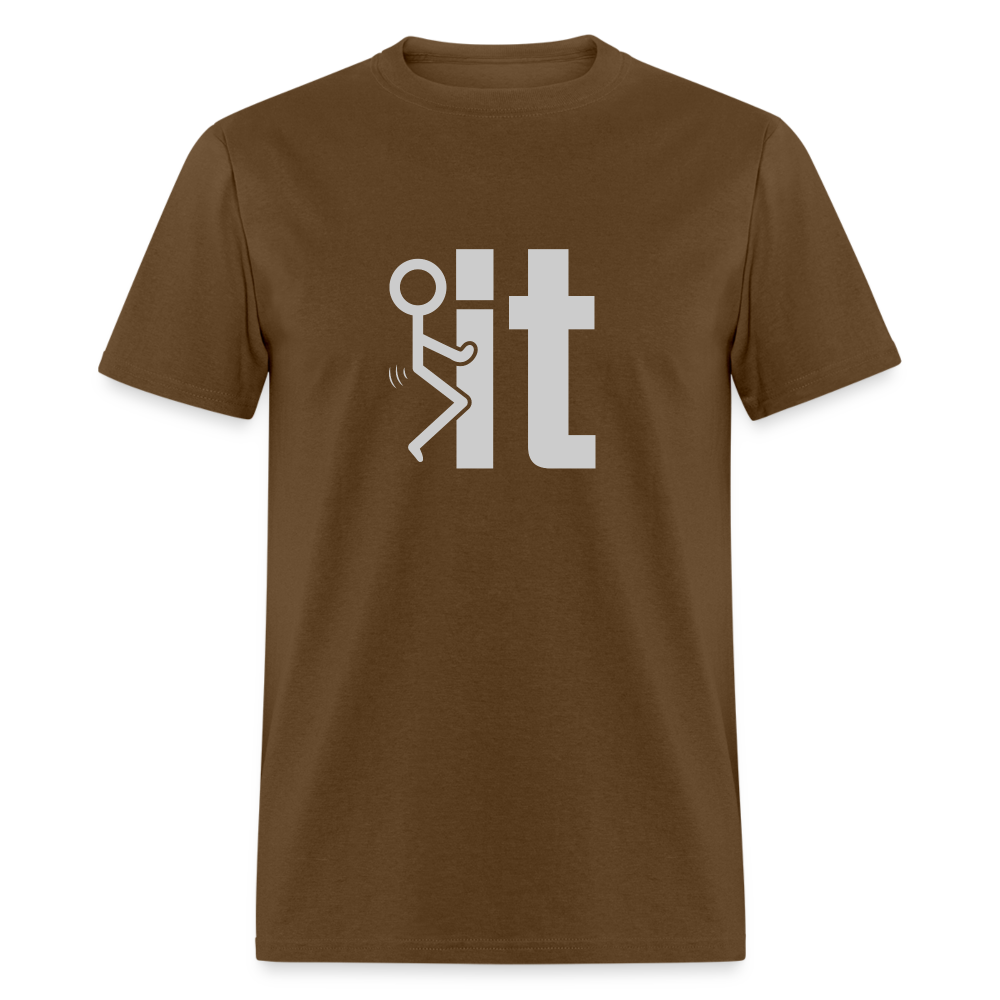 F it T-Shirt (Funny Carefree Tee) - Color: brown