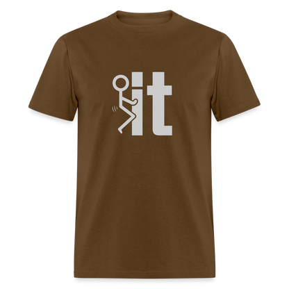 F it T-Shirt (Funny Carefree Tee) - Color: brown