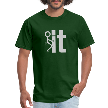 F it T-Shirt (Funny Carefree Tee) - Color: forest green