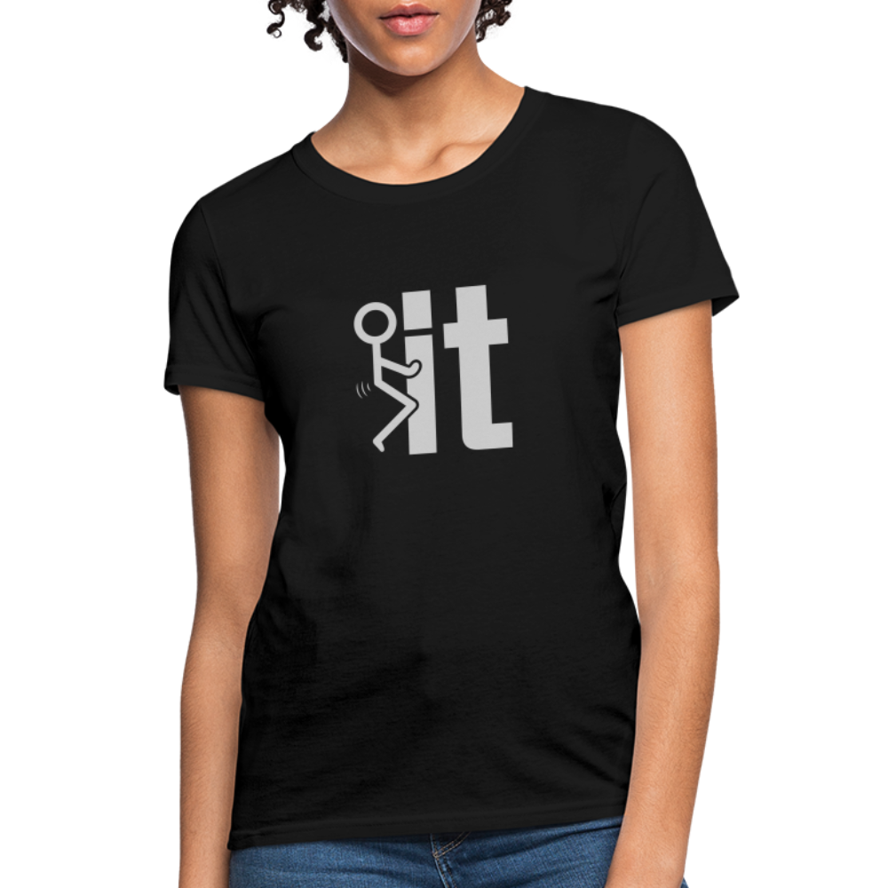 F it Women's T-Shirt (Funny & Carefree Tee for Women) - Color: black