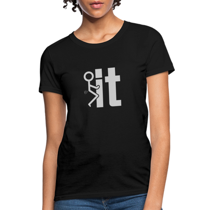 F it Women's T-Shirt (Funny & Carefree Tee for Women) - Color: black