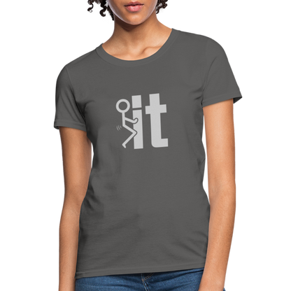 F it Women's T-Shirt (Funny & Carefree Tee for Women) - Color: charcoal