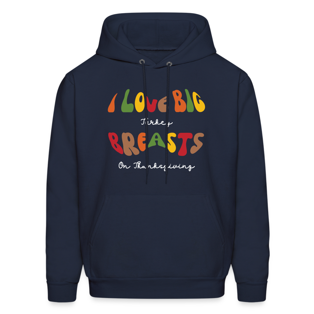 I Love Big Turkey Breasts on Thanksgiving Hoodie - Color: charcoal grey