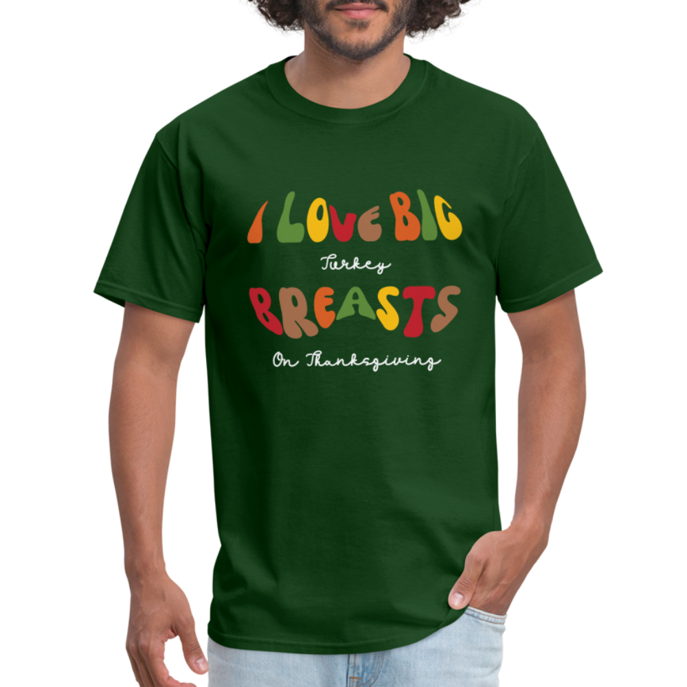 I Love Big Turkey Breasts on Thanksgiving T-Shirt - Color: black