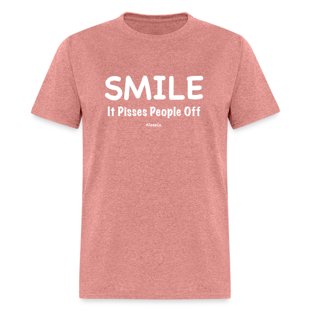 Smile It Pisses People Off T-Shirt - Color: heather mauve