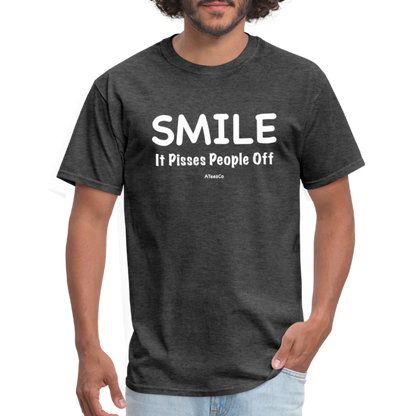 Smile It Pisses People Off T-Shirt - Color: heather black