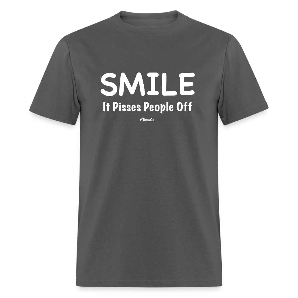 Smile It Pisses People Off T-Shirt - charcoal