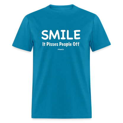 Smile It Pisses People Off T-Shirt - turquoise