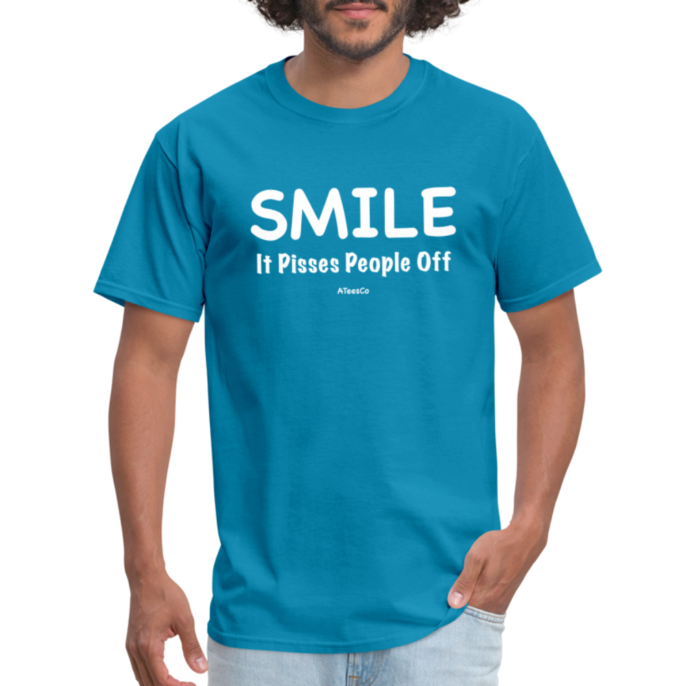 Smile It Pisses People Off T-Shirt - turquoise