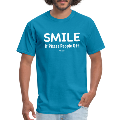 Smile It Pisses People Off T-Shirt - turquoise