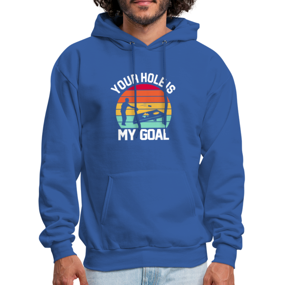 Your Hole is my Goal (Cornhole) Hoodie - Color: royal blue