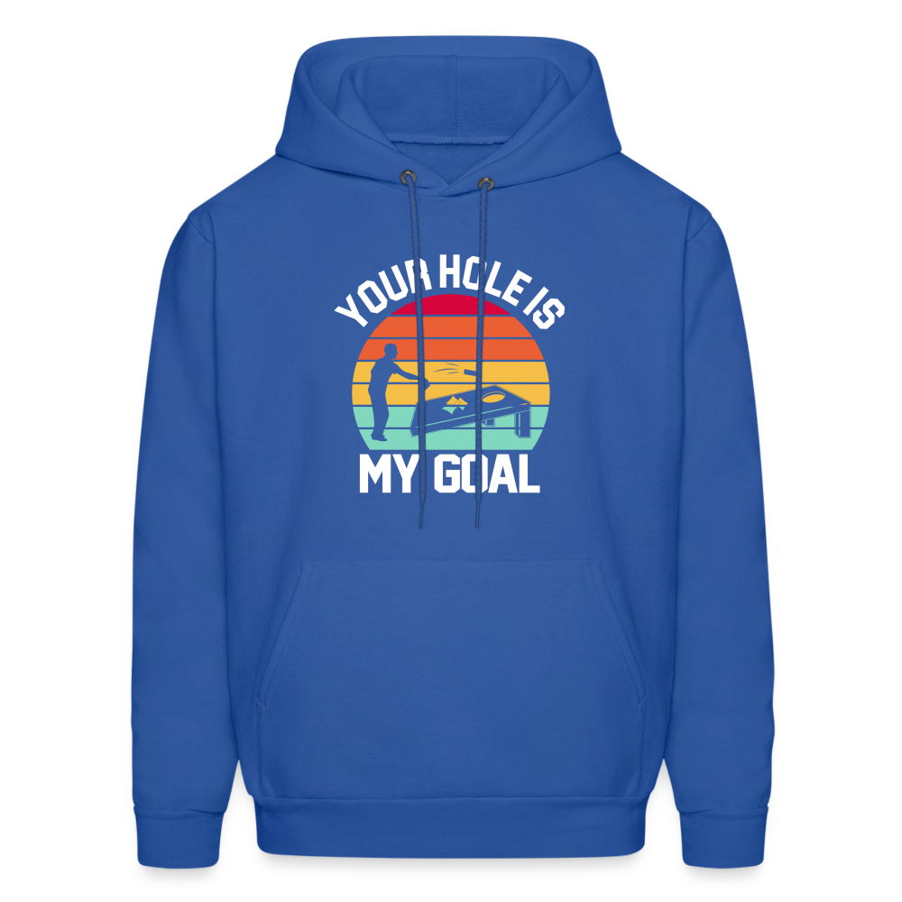 Your Hole is my Goal (Cornhole) Hoodie - Color: denim blue