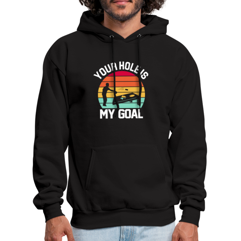 Your Hole is my Goal (Cornhole) Hoodie - Color: black