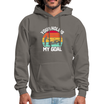 Your Hole is my Goal (Cornhole) Hoodie - Color: asphalt gray