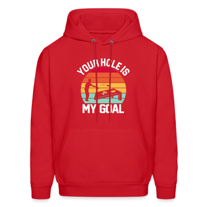 Your Hole is my Goal (Cornhole) Hoodie - Color: red