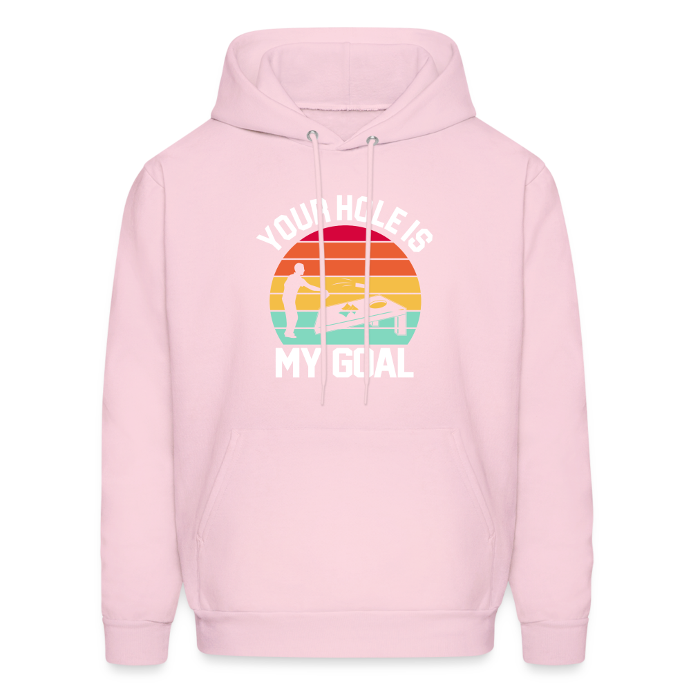 Your Hole is my Goal (Cornhole) Hoodie - Color: pale pink