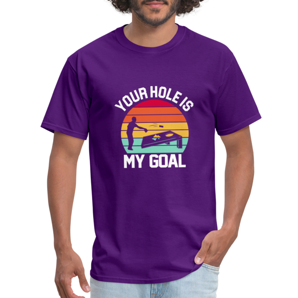 Your Hole is my Goal (Cornhole) T-Shirt - Color: purple