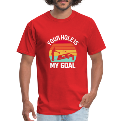 Your Hole is my Goal (Cornhole) T-Shirt - Color: denim