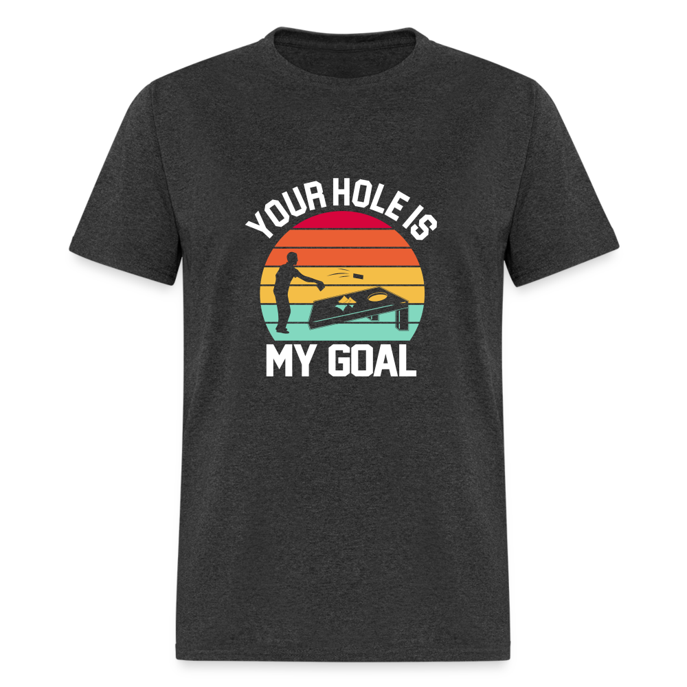 Your Hole is my Goal (Cornhole) T-Shirt - Color: denim