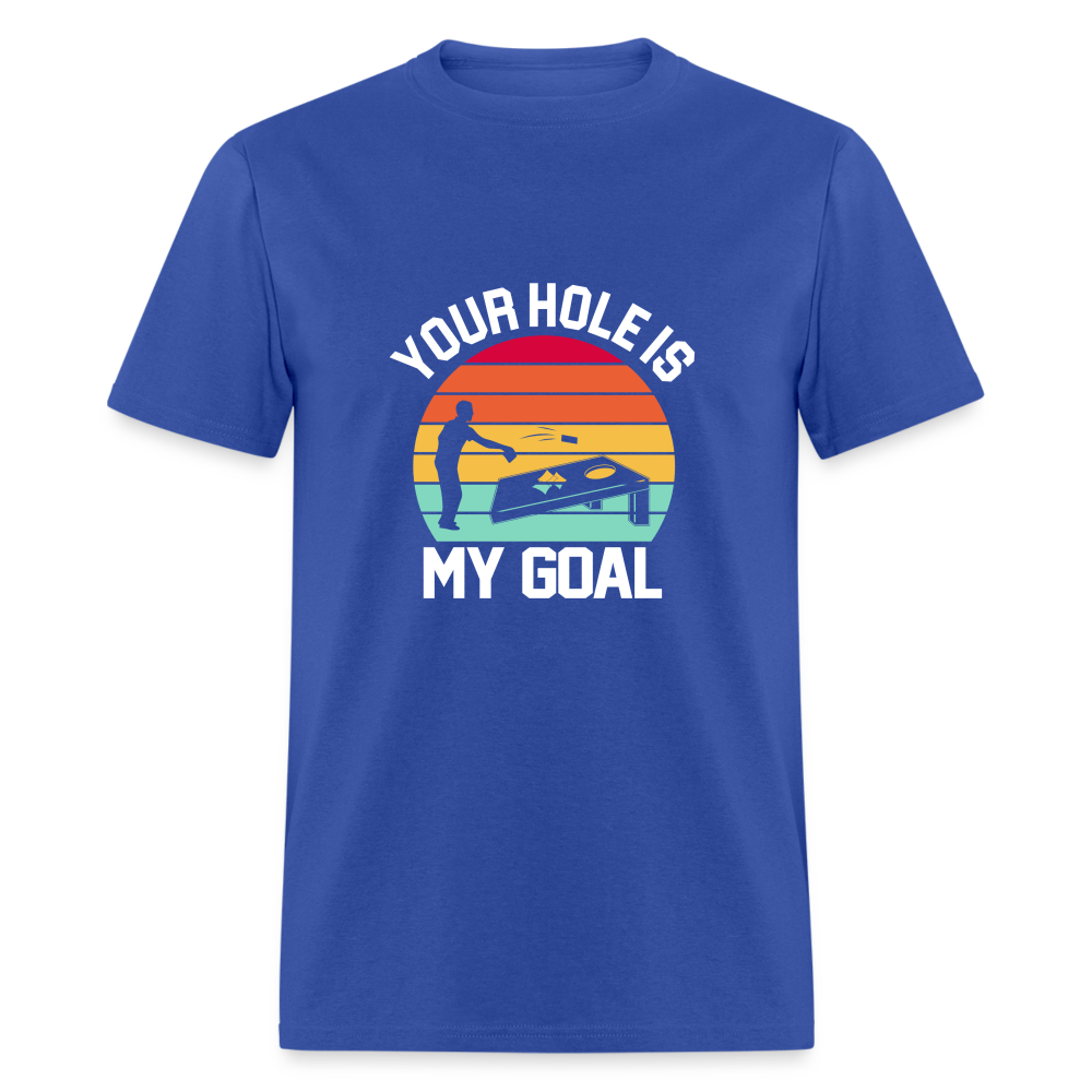 Your Hole is my Goal (Cornhole) T-Shirt - Color: denim