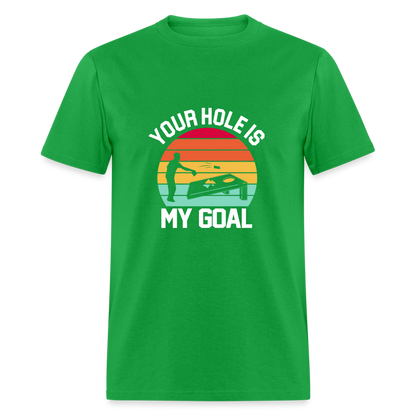 Your Hole is my Goal (Cornhole) T-Shirt - Color: bright green