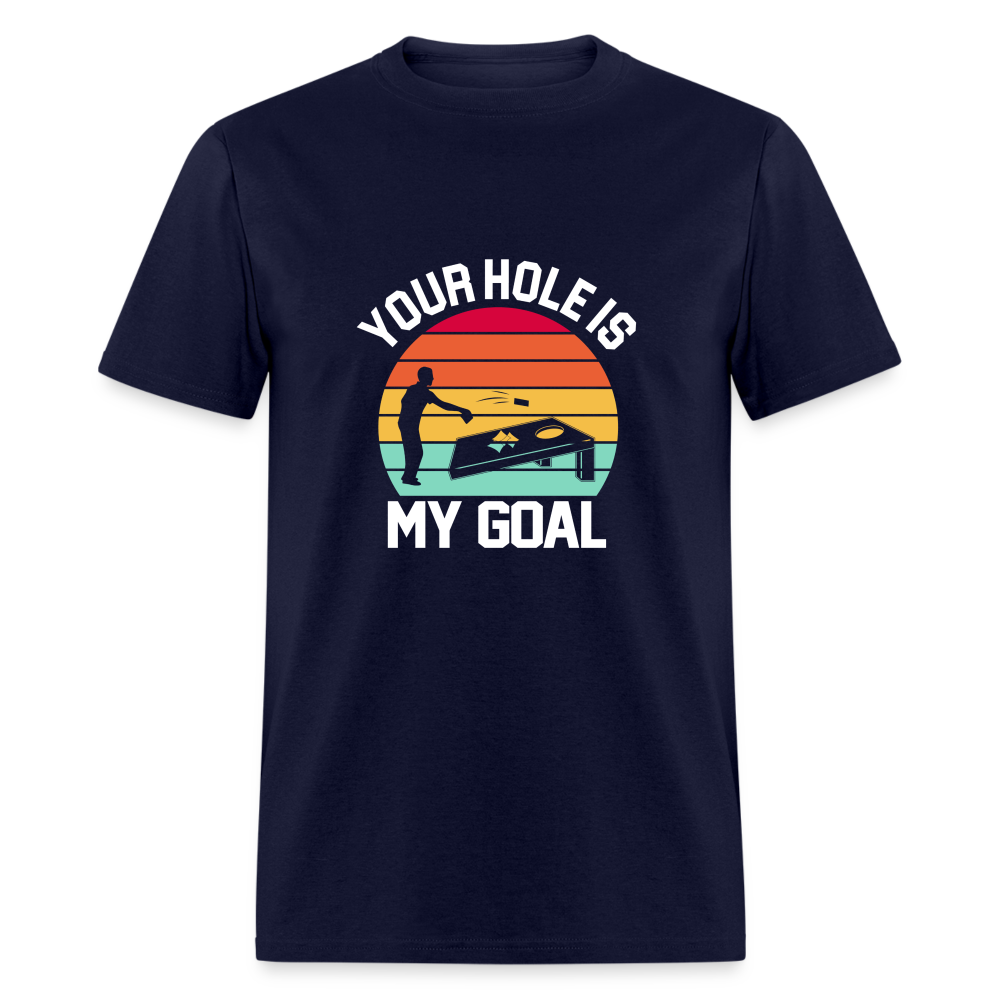 Your Hole is my Goal (Cornhole) T-Shirt - Color: denim