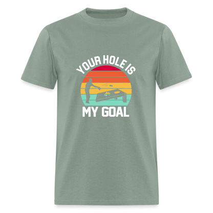 Your Hole is my Goal (Cornhole) T-Shirt - Color: denim