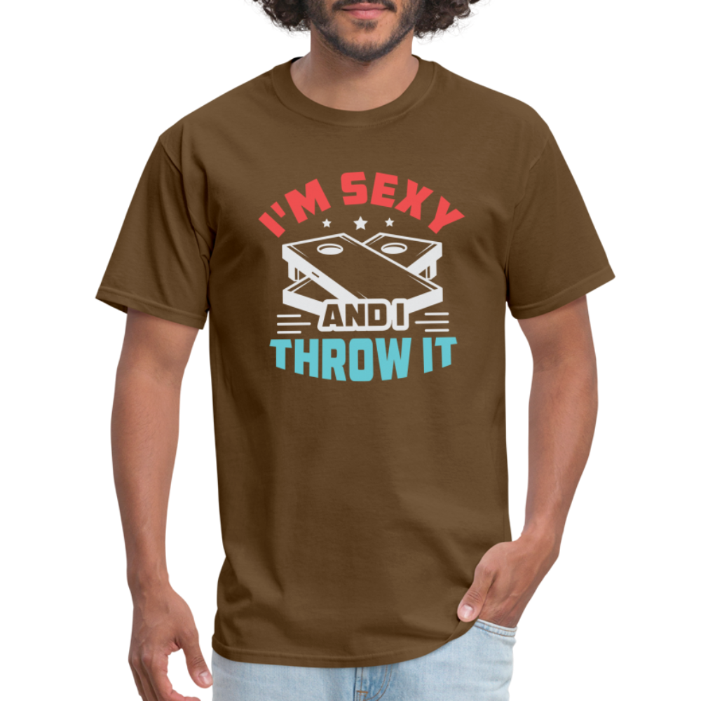 I'm Sexy and I Throw It (Cornhole) T-Shirt - Color: brown