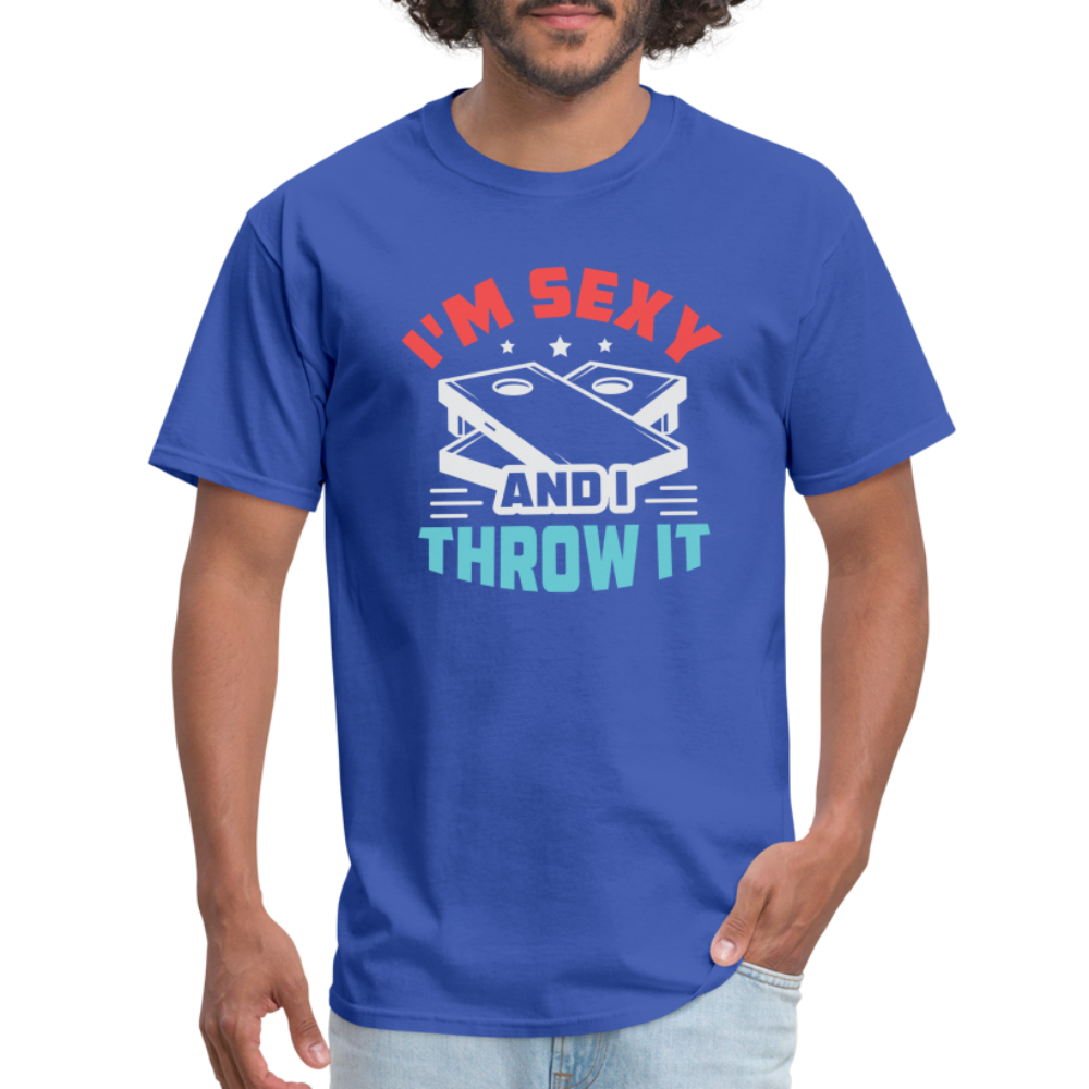 I'm Sexy and I Throw It (Cornhole) T-Shirt - Color: royal blue