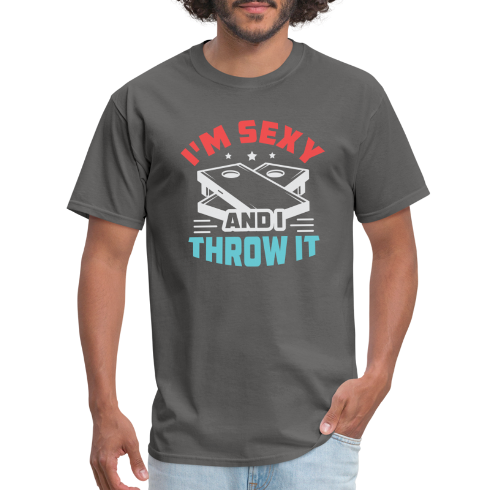 I'm Sexy and I Throw It (Cornhole) T-Shirt - Color: charcoal