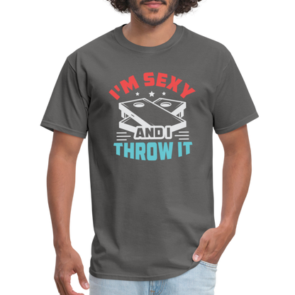 I'm Sexy and I Throw It (Cornhole) T-Shirt - Color: charcoal